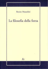 filosofia-della-forza-mussolini