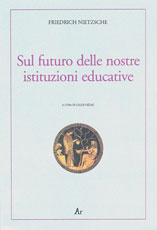 friedrich-nietzsche-sul-futuro-istituzioni-educative