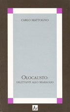 mattogno-olocausto-dilettanti-allo-sbaraglio